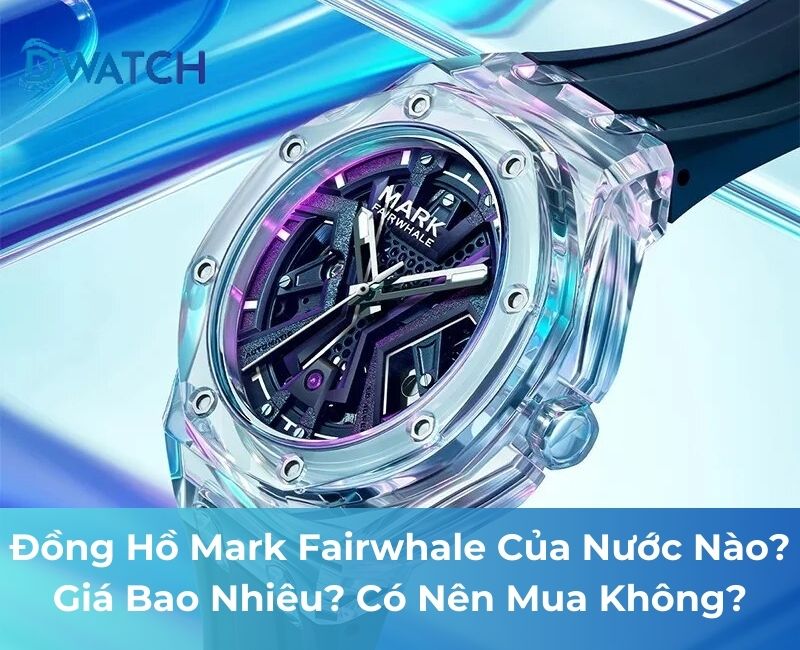 dong-ho-mark-fairwhale-cua-nuoc-nao