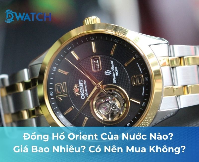 đồng hồ orient của nước nào