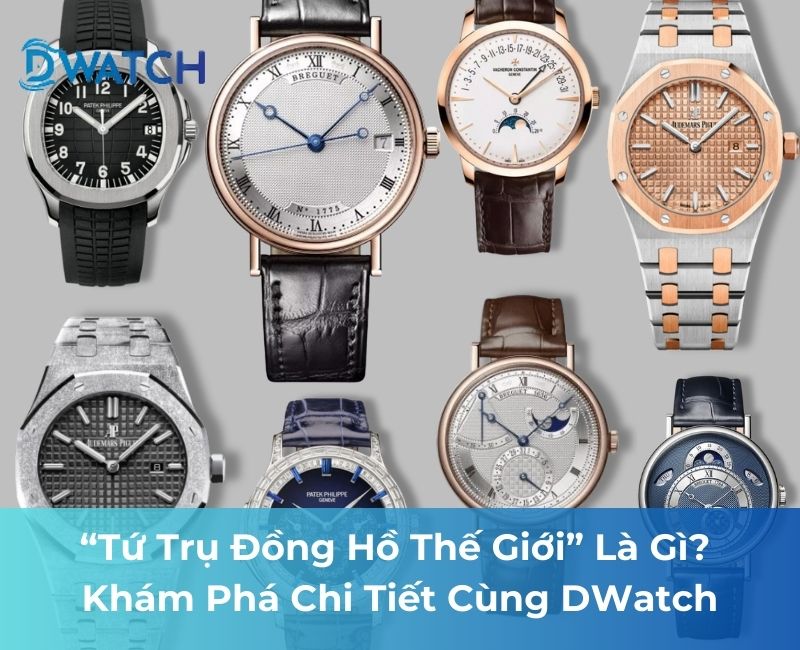 tứ trụ đồng hồ thế giới